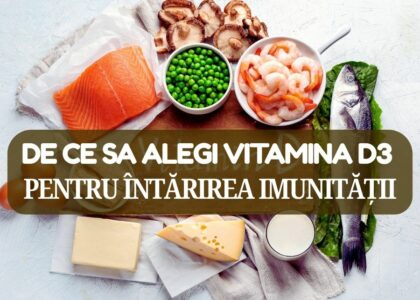 De ce să alegi Vitamina D3 pentru creșterea imunității