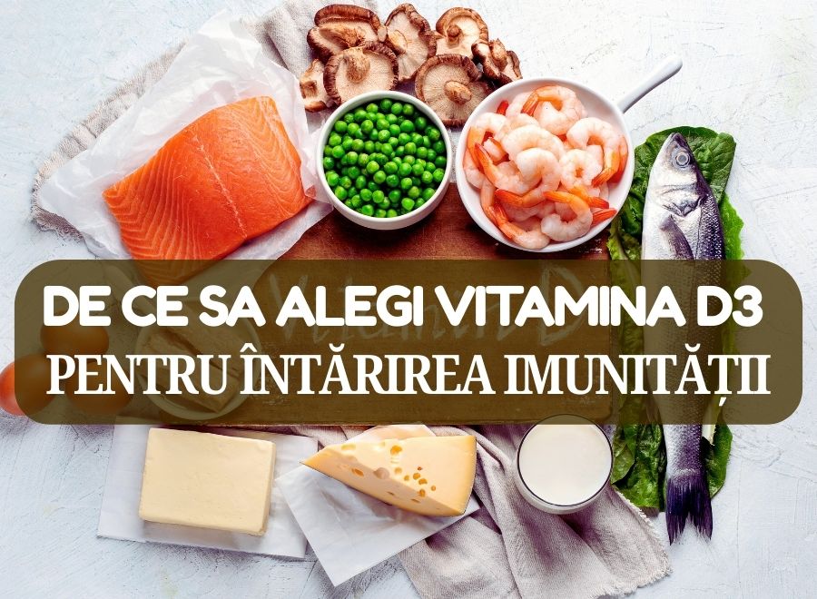 De ce să alegi Vitamina D3 pentru creșterea imunității